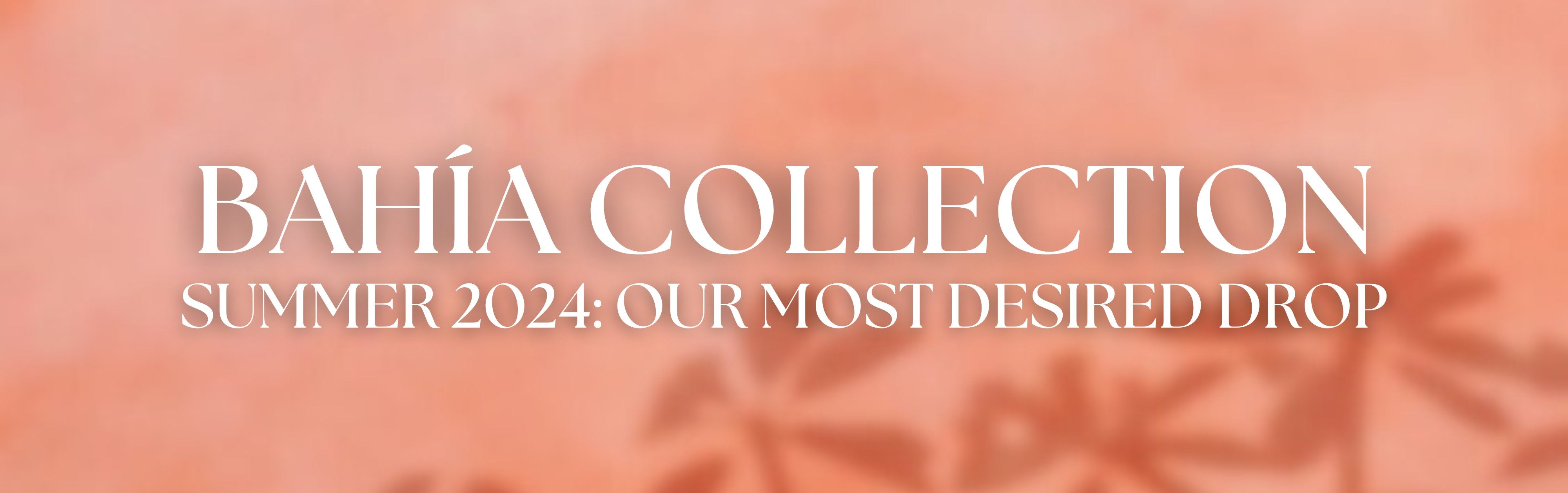 BAHÍA COLLECTION